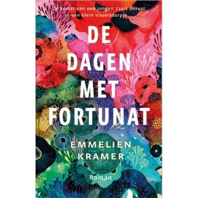 De dagen met Fortunat - Emmelien Kramer - Paperback (9789402704839) De dagen met Fortunat - Emmelien Kramer - Paperback (9789402704839)