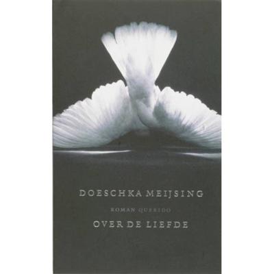 Over de liefde - Doeschka Meijsing - Paperback (9789021433516)