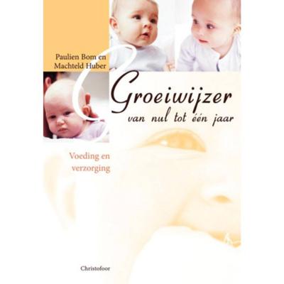 Groeiwijzer van nul tot een jaar - M. Huber, P. Bom - Paperback (9789062385928) Groeiwijzer van nul tot een jaar - M. Huber, P. Bom - Paperback (9789062385928)