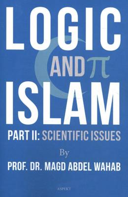 Logic and Islam - Prof. Dr. Magd Abdel Wahab - Paperback (9789463388580) Logic and Islam - Prof. Dr. Magd Abdel Wahab - Paperback (9789463388580)