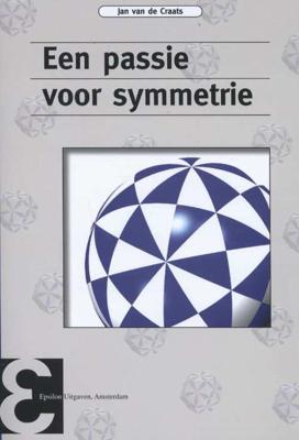 Een passie voor symmetrie (Paperback)