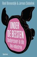 Onder de beesten - Roel Binnendijk, Jeroen Siebelink - ebook - thumbnail