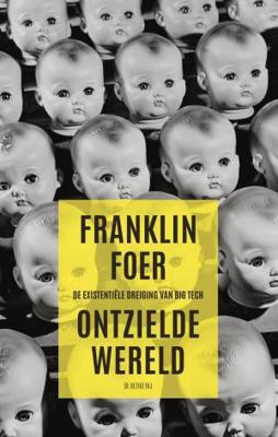 Ontzielde wereld - Franklin Foer - eBook (9789023475101) Ontzielde wereld - Franklin Foer - eBook (9789023475101)