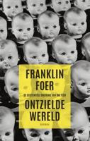 Ontzielde wereld - Franklin Foer - eBook (9789023475101) - thumbnail