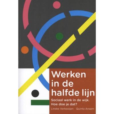 Werken in de halfde lijn (Paperback)