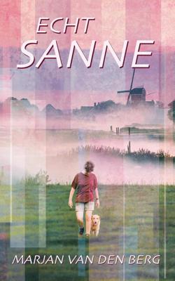 Echt Sanne - Marjan van den Berg - ebook
