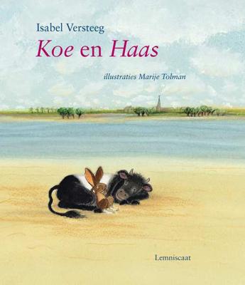 Koe en Haas - Isabel Versteeg - Hardcover (9789047700814) Koe en Haas - Isabel Versteeg - Hardcover (9789047700814)