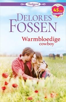 Warmbloedige cowboy - Delores Fossen - ebook