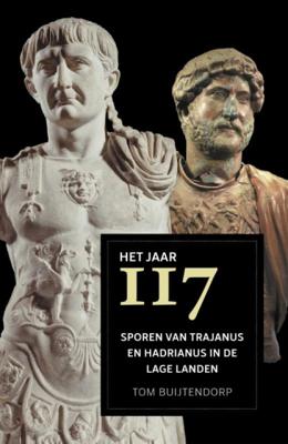 Het jaar 117 - Tom Buijtendorp - Paperback (9789401910682) Het jaar 117 - Tom Buijtendorp - Paperback (9789401910682)