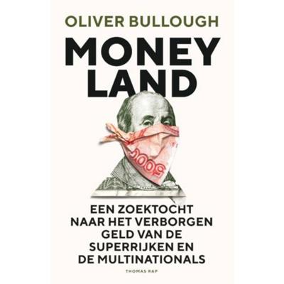 Moneyland - Oliver Bullough - Paperback (9789400402973) Moneyland - Oliver Bullough - Paperback (9789400402973)