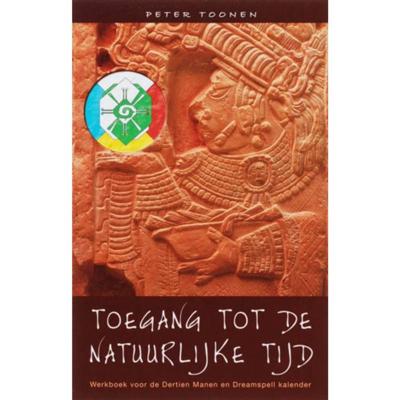 Toegang tot de natuurlijke tijd (Paperback) Toegang tot de natuurlijke tijd (Paperback)