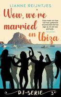 Wow, we're married on Ibiza - Lianne Reijntjes - ebook - thumbnail