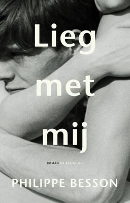 Lieg met mij - Philippe Besson - eBook (9789403186306)