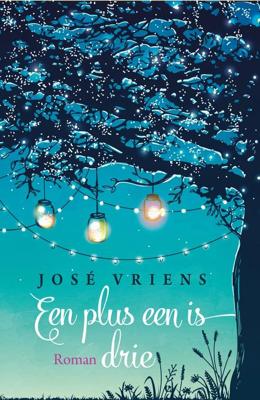 Een plus een is drie - José Vriens - ebook