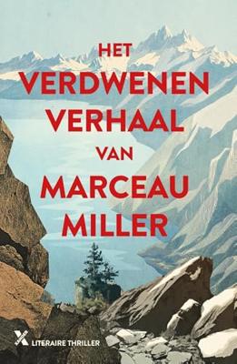 Het verdwenen verhaal van Marceau Miller