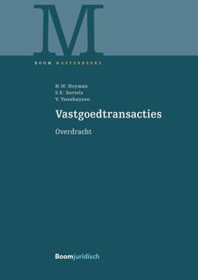 Vastgoedtransacties - Hendrik Heyman, Steven Bartels, Valerie Tweehuyzen - Hardcover (9789462905979)