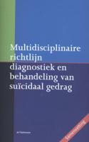 Multidisciplinaire richtlijn diagnostiek en behandeling van suïcidaal gedrag - A.J.F.M. Kerkhof - Paperback (9789058982247) - thumbnail