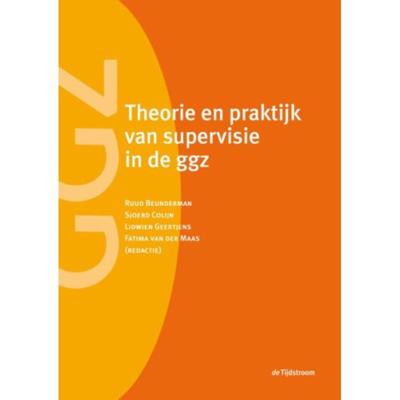 Theorie en praktijk van supervisie in de ggz (Paperback)