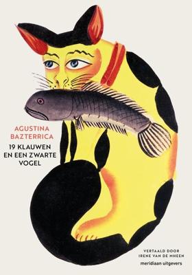 19 klauwen en een zwarte vogel - Agustina Bazterrica - ebook