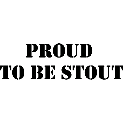 Proud to be stout - Muursticker Proud to be stout - Muursticker