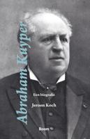 Abraham Kuyper - Jeroen Koch - Hardcover (9789024434114) - thumbnail