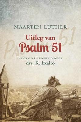 Uitleg van Psalm 51 - Maarten Luther - ebook