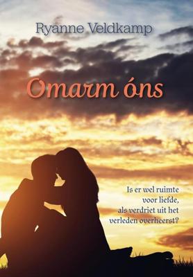 Omarm óns - Ryanne Veldkamp - ebook