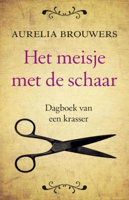 Het meisje met de schaar - Aurelia Brouwers - ebook