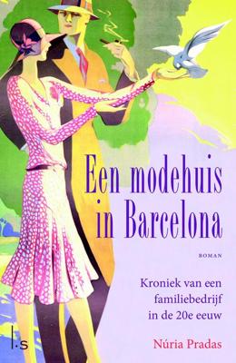 Een modehuis in Barcelona - Nuria Pradas - eBook (9789024572793) Een modehuis in Barcelona - Nuria Pradas - eBook (9789024572793)