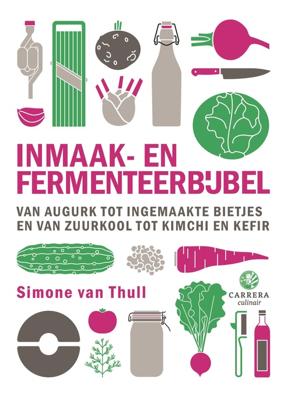 Inmaak- en fermenteerbijbel - Simone van Thull - ebook
