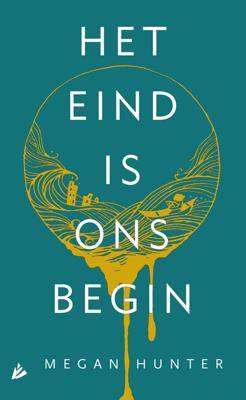 Het eind is ons begin - Megan Hunter - eBook (9789048835874)
