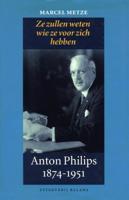 Anton Philips 1874-1951 - Marcel Metze - ebook - thumbnail