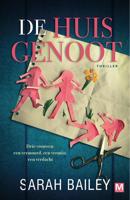 De huisgenoot - Sarah Bailey - ebook - thumbnail