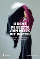 U bent de eerste aan wie ik dit vertel - Sanne De Clerck - ebook - thumbnail