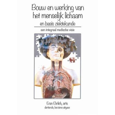 Bouw en werking van het menselijk lichaam en basis ziektekunde (Paperback)