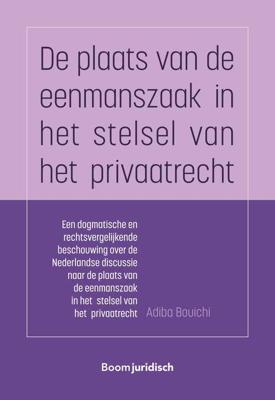 De plaats van de eenmanszaak in het stelsel van het privaatrecht - Adiba Bouichi - eBook (9789089745217) De plaats van de eenmanszaak in het stelsel van het privaatrecht - Adiba Bouichi - eBook (9789089745217)