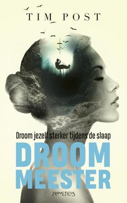 Droom meester - Tim Post - eBook (9789044633702) Droom meester - Tim Post - eBook (9789044633702)