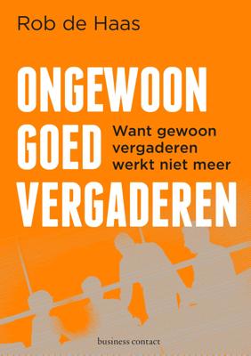 Ongewoon goed vergaderen - Rob de Haas - Paperback (9789047013655)