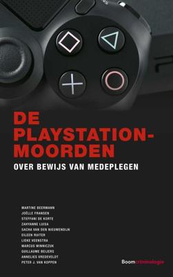 De PlayStation-moorden - Martine Beermann, Annelies Vredeveldt, Peter J. van Koppen, Joëlle Franssen, Steffani de Korte, Zahyanne Luisa, Sacha va - ebook