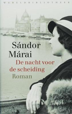 De nacht voor de scheiding - Sándor Márai - eBook (9789028442221)