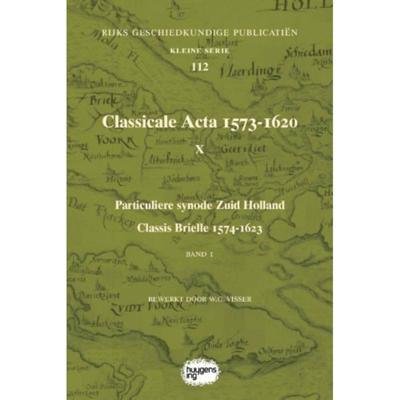 Classicale Acta 1573-1620 X (Paperback)