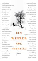 Een winter vol verhalen - Frits Abrahams, Thera Coppens, Adriaan van Dis, Jessica Durlacher, Ronald Giphart, Jaap Goedegebuure, Arnon Grunberg, Ma - ebook - thumbnail