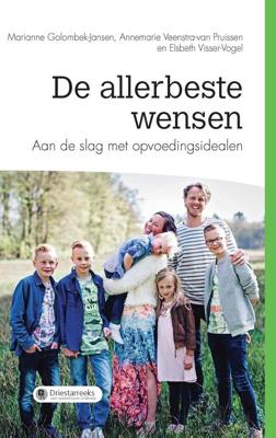 De allerbeste wensen - Marianne Golombek-Jansen, Annemarie Veenstra-van Pruissen, Elsbeth Visser-Vogel - ebook