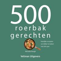 500 Roerbakgerechten - Michelle Keogh - Hardcover (9789048314133) - thumbnail