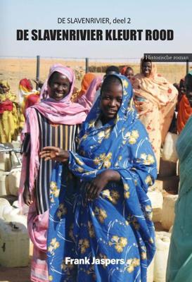 De slavenrivier kleurt rood - Frank Jaspers - ebook