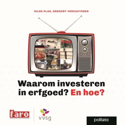 Waarom investeren in erfgoed? En hoe? (Paperback)