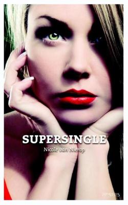 Supersingle - Nicole van Nierop - eBook (9789044622409) Supersingle - Nicole van Nierop - eBook (9789044622409)