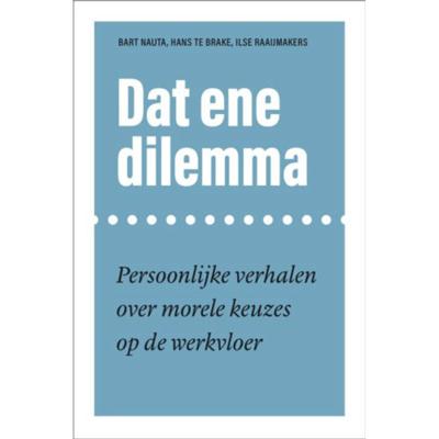 Dat ene dilemma (Paperback)