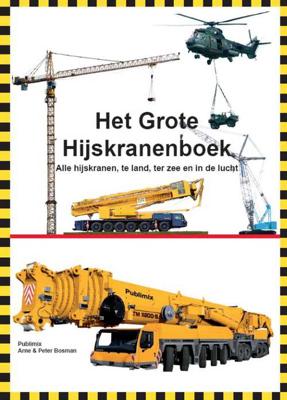 Het grote Hijskranenboek (Paperback)