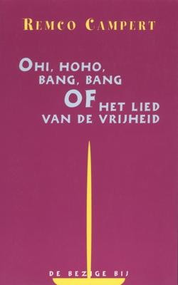 Ohi, hoho, bang, bang - Remco Campert - ebook